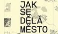 Kniha Jak se dělá město